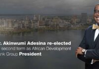 DR. AKINWUMI ADESINA RE-ELECTED AS AfDB PRESIDENT